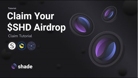 Airdrop Season Shade Protocol (SHD) how to claim SHD, Liquidity Pools (LPs) and Farming with SHD
