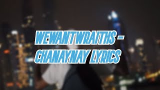 wewantwraiths wewantwraiths chanaynay vevoaudio wewantwraiths wewantwraiths chanaynay vevoaudio