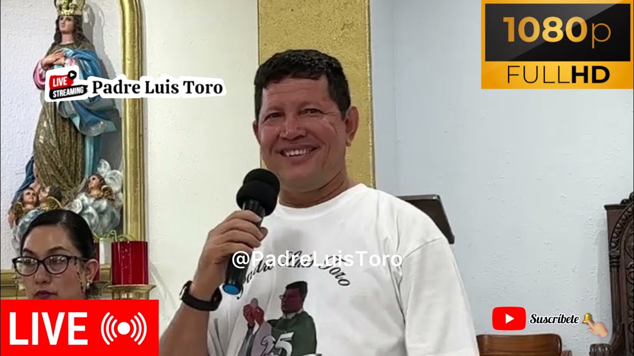 POR QUE SOMOS LA UNICA IGLESIA DE CRISTO?? Padre Luis Toro 🔴EN VIVO desde Mexico /102-25