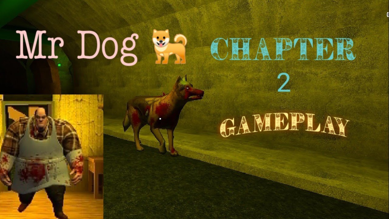 Mr Dog Chapter 2 Full🔥 Gameplay 🎮