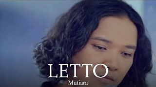 Letto - Mutiara (Remastered Audio)