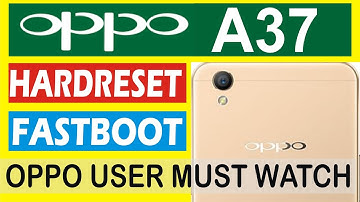 Fastboot Mode OPPO A37  || how to hard reset OPPO A37 || Enter recovery ||  Remove pattern lock