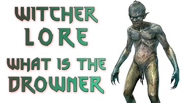 The Witcher Lore - Drowners Explained