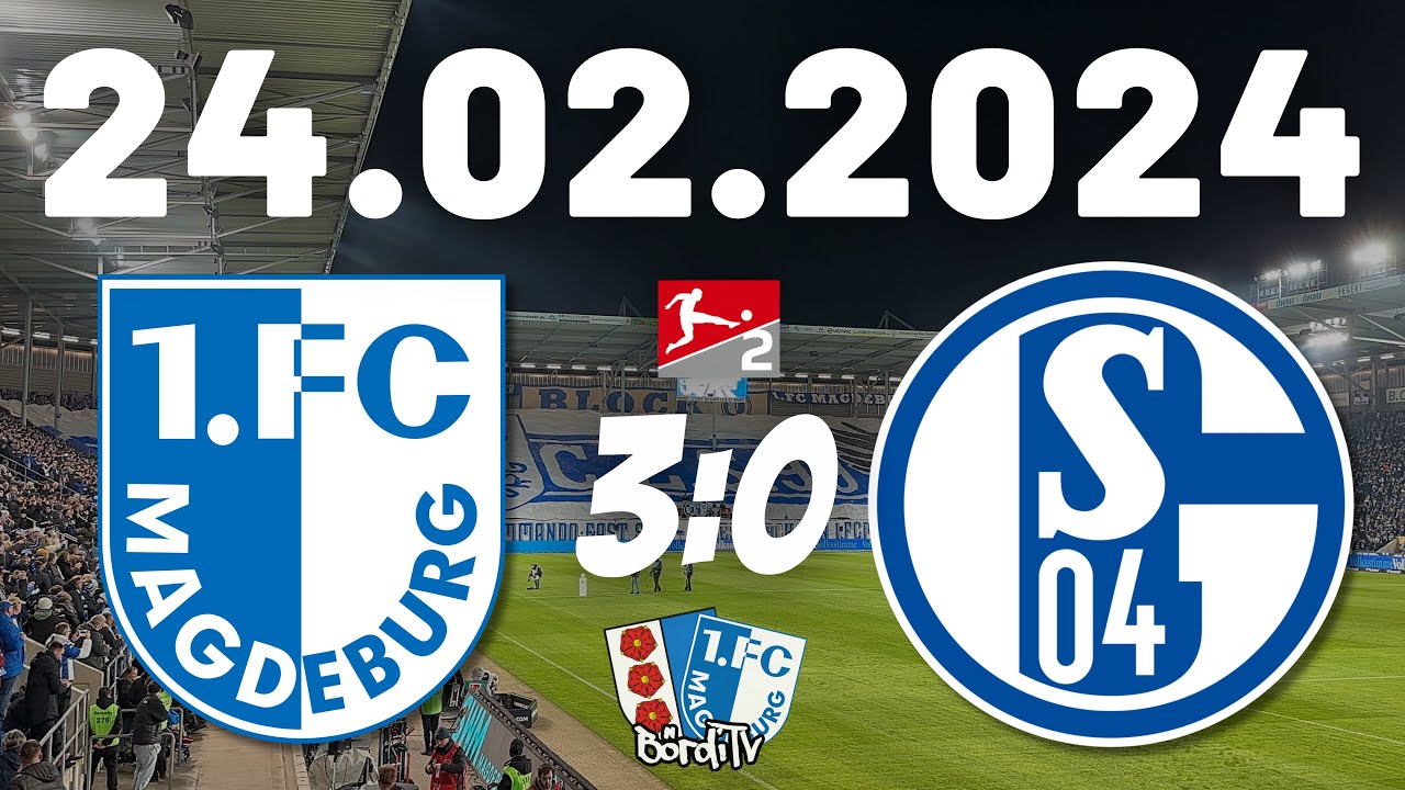 1.FC MAGDEBURG vs SCHALKE 04 (3:0) Von Fans für Fans - Emotionen pur | 24.02.2024