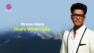 Download lagu Bruno Mars - That's What I Like (Lirik Terjemahan)