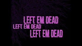 JEEMBO x TVETH - LEFT EM DEAD(C&S)// VISUAL