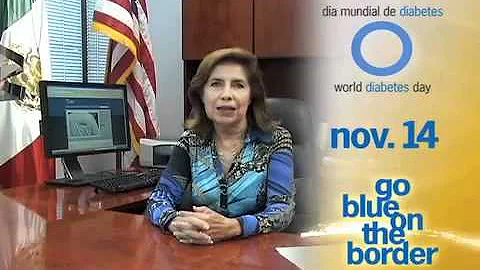 Go Blue on the Border PSA Dra Zorrilla Comite Binacional de Diabetes