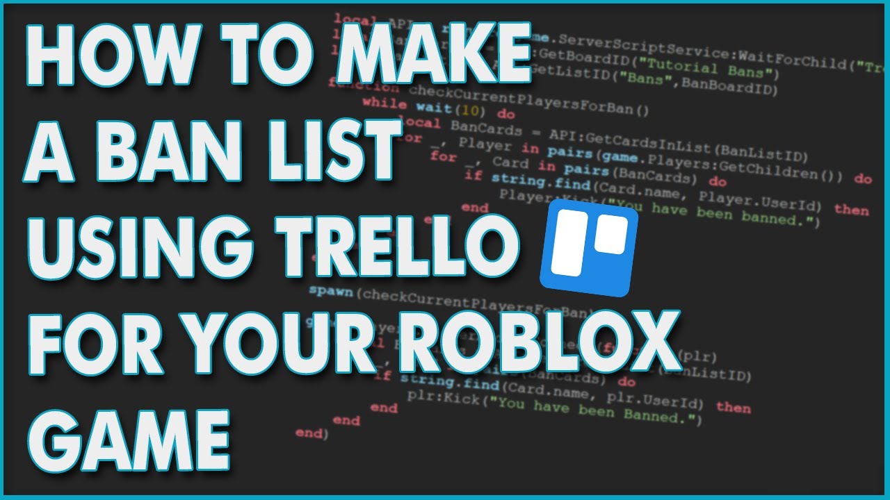 HOW TO MAKE A BAN LIST USING TRELLO FOR YOUR ROBLOX GAME (EASY) 