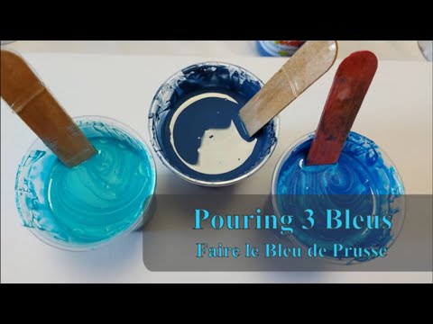 Technique du Pouring ou Fluid Art? Comment Faire le bleu de Prusse??TUTO N °79