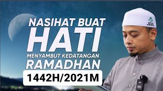 Nasihat Buat Hati Menyambut RAMADHAN 1442H/2021M 🥰🌙 | Ustaz Wadi Annuar screenshot 4