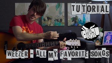 Guitar Tutorial - All My Favorite Songs by Weezer (Ep 008 - Fashionably Late)