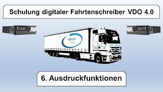 6.Schulung digitaler Fahrtenschreiber VDO 4.0 / Ausdruckfunktionen