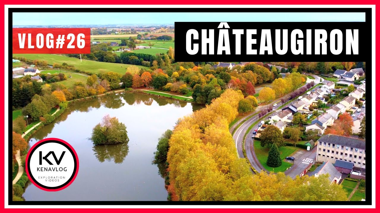 🏰 CHÂTEAUGIRON (35) ANCIENNE CITÉ TOILIÈRE ET FORTERESSE MÉDIÉVALE