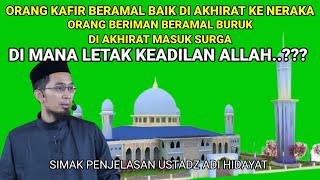 DI MANA LETAK KEADILAN ALLAH || USTADZ ADI HIDAYAT