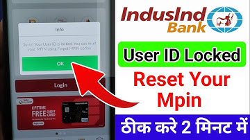 User Id Is Locked Indusind Bank | Indusind Bank Mobile Banking Mpin Forgot | Indusind Bank Reset