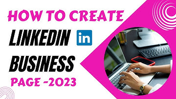 Create LinkedIn Business Page Professionally - কিভাবে LinkedIn বিজনেস পেইজ খুলবেন