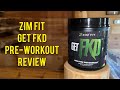 GET FKD! | Zim Fit High Stim Pre-Workout REVIEW