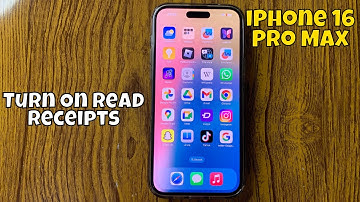 How to Turn On Read Receipts on iPhone 16 Pro Max 2024