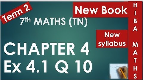 7th maths term 2 chapter 4 exercise 4.1 question 10 tn samacheer hiba maths