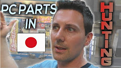 PC PARTS HUNTING In AKIHABARA, TOKYO
