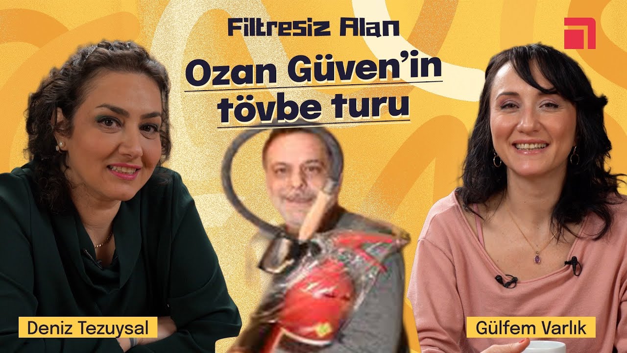 Ozan Güven’i kimler koruyor? / Filtresiz Alan'da Gülfem Varlık ve Deniz Tezuysal