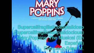 Video thumbnail of "Mary Poppins: The Musical (En Español) Supercalifragilistiexpialidocious"