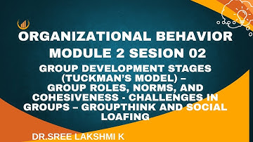 Group Dynamics & Teamwork: Understanding Tuckman