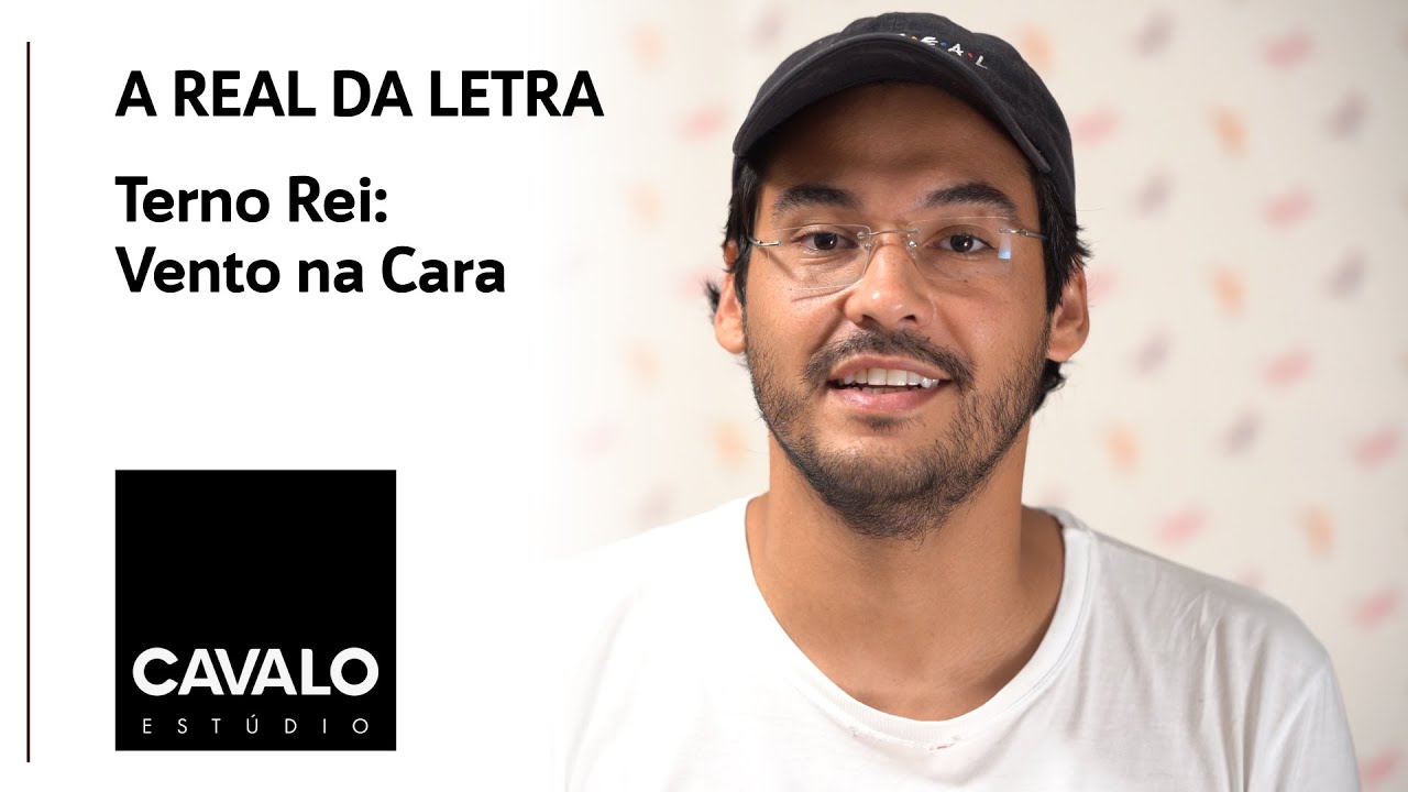 TERNO REI - Vento na Cara | A REAL DA LETRA