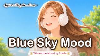 【洋楽】青空の下を走り出して爽やかに1日を始める 🚲 Blue Sky Mood｜気分が上がるハッピーPop｜作業用BGM・朝・通勤 screenshot 1