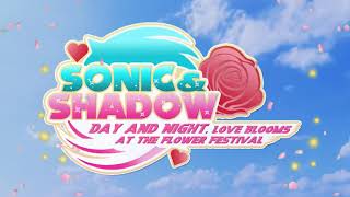 Sonic and Shadow: Day and Night, Love Blooms At The Flower Festival. White Day Trailer