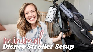 DISNEY STROLLER SETUP | Minimal & Compact Disney World Stroller Organization