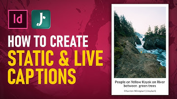 How to create static and live captions in Adobe InDesign? | English