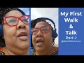 My First Walk &amp; Talk | Fitness, Accountability &amp; Showing Up for Myself | 3/16-19/2026