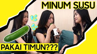 MINUM SUSU PAKE TIMUN??? | CHALLENGE MINUM SUSU