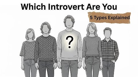 The 5 Types of Introverts Explained—Which One Are You