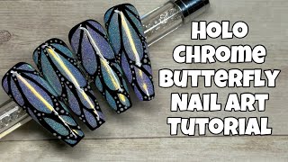 Chrome Holo Butterfly Nail Art Tutorial