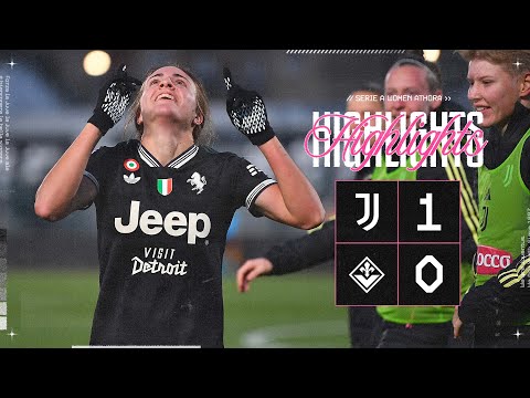Last-Minute Magic! 🔥⏳ | Juventus Women 1-0 Fiorentina | HIGHLIGHTS Serie A Women