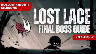 Lost Lace Final Boss Guide | Hollow Knight Silksong (Needle-Only, No Red Tools)