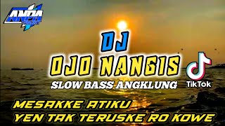 Dj Ojo Nangis - Ndarboy Genk Angklung Slow Bass | mesakke atiku yen tak teruske ro kowe Slow Bass