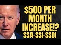 $500 Per Month INCREASE For Social Security Beneficiaries 2100 ACT SSA, SSI, SSDI