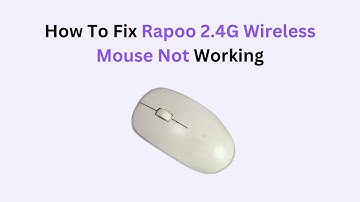 How to Fix Rapoo 2.4G Wireless Mouse Not Working – Step-by-Step Troubleshooting Guide