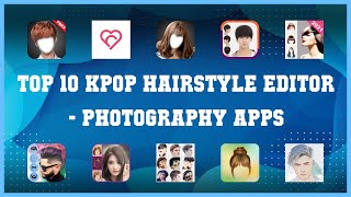 Top 10 Kpop Hairstyle Editor Android Apps screenshot 1