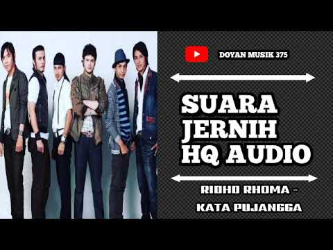 RIDHO RHOMA - KATA PUJANGGA (HQ AUDIO) SUARA JERNIH.