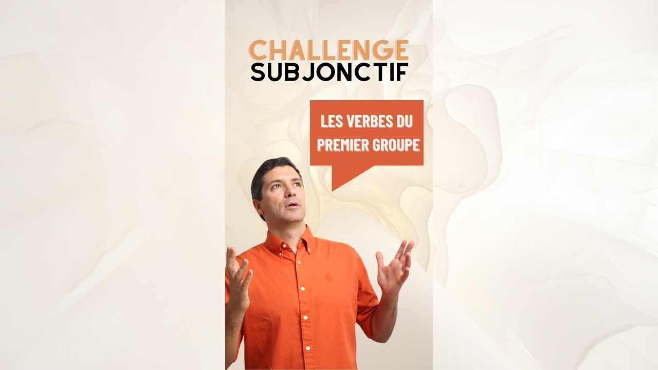 Subjonctif 2/7 - Les verbes du premier groupe ✅ - #ChallengeSubjonctif