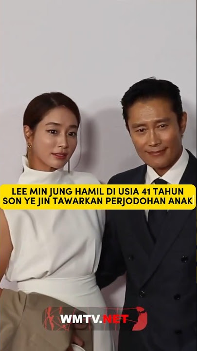Lee min jung hamil di usia 41 tahun son ye jin beri komentar