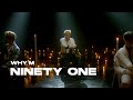 NINETY ONE - WHY'M | Live Performance