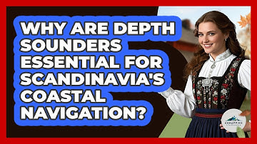 Why Are Depth Sounders Essential For Scandinavia