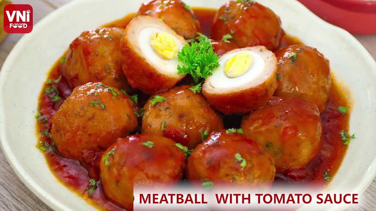 QUAIL EGG STUFFED MEATBALL WITH TOMATO SAUCE-VNIFOOD