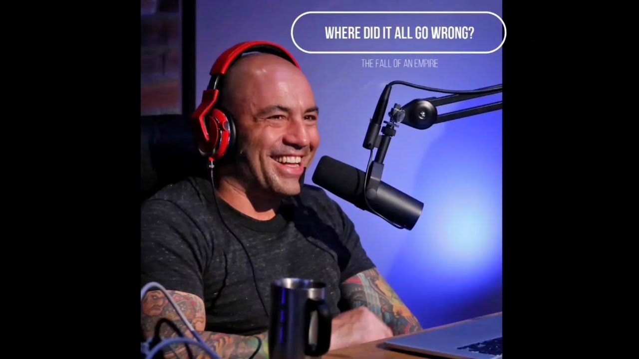 The Fall of The Joe Rogan Empire - YouTube