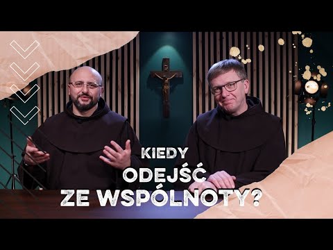 Kiedy odejść ze wspólnoty? | bEZ sLOGANU2 (531)